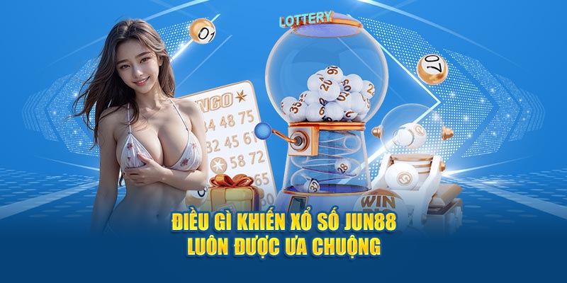 Xổ Số Jun88 - Trải Nghiệm Cược Khó Quên Với Những Con Số 3 Điều gì khiến xổ số Jun88 luôn được ưa chuộng